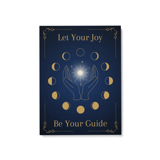 Let Your Joy Be Your Guide